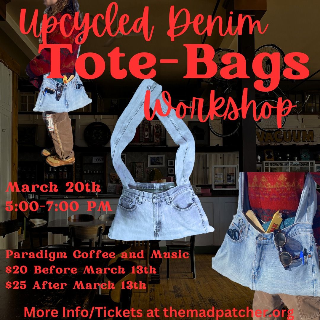 Upcycled Denim Tote Bags Workshop w\/ The Mad Patcher