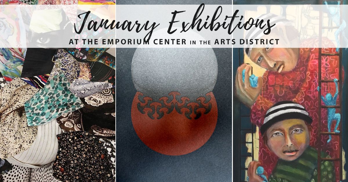 January First Friday + exhibitions at the Emporium