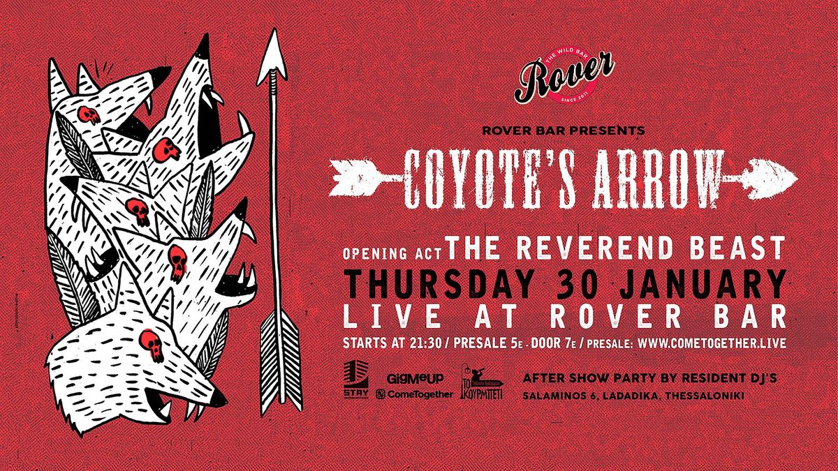 COYOTE\u2019S ARROW \/\/ Open Act THE REVEREND BEAST \/\/ THUR. 30.01 \u2022 Live @Rover Bar