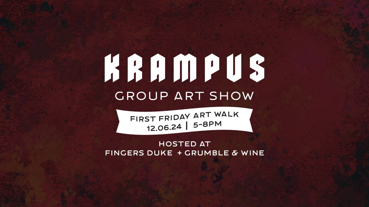 Krampus: A Dual-Location Art Show- First Friday Art Walk