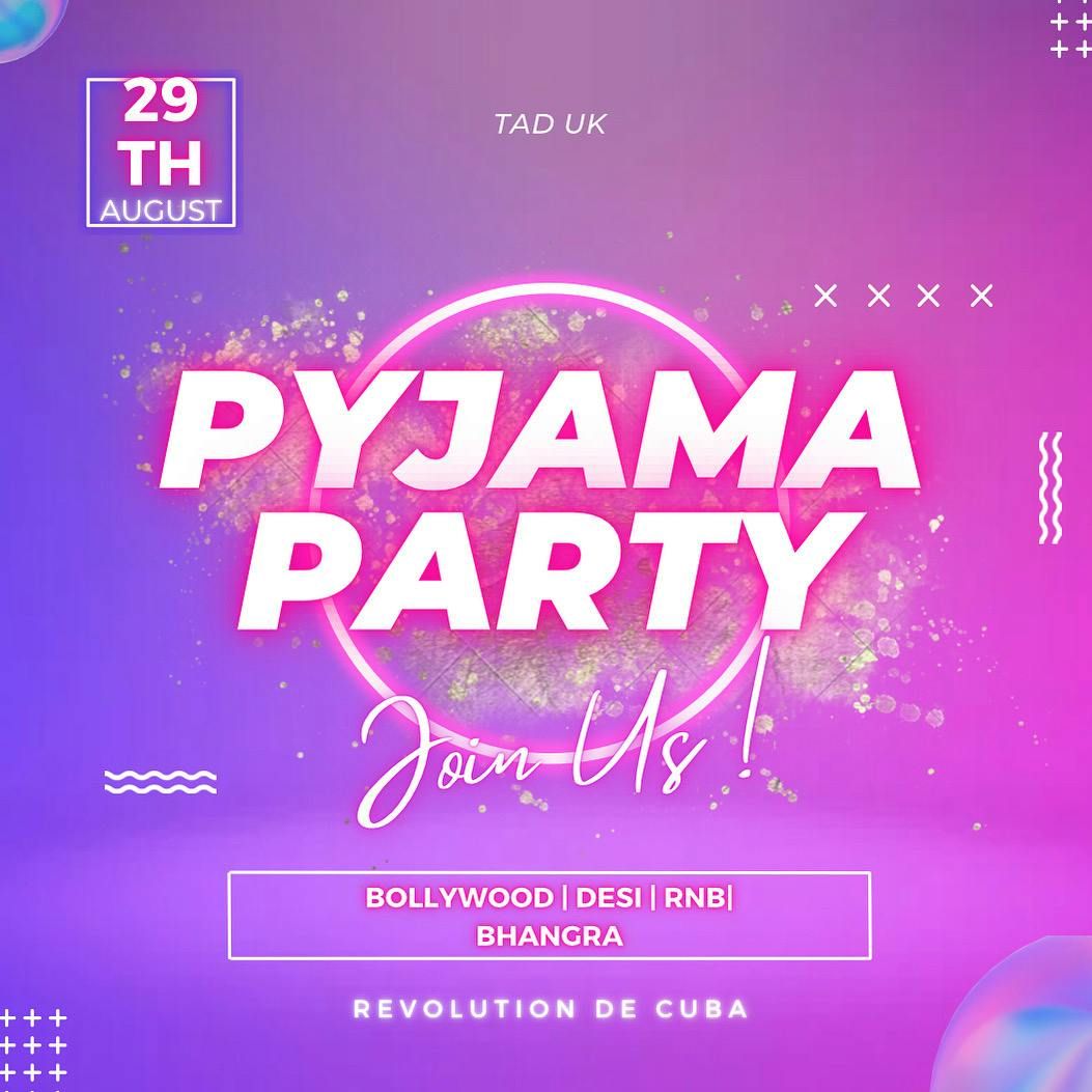 Bollywood Pyjama party 