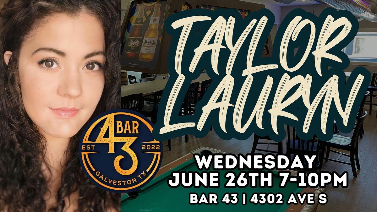 Taylor Lauryn @ Bar 43 