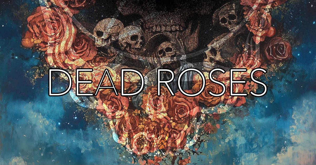 Dead Roses rocks San Rafael! @ The Ranchwater 