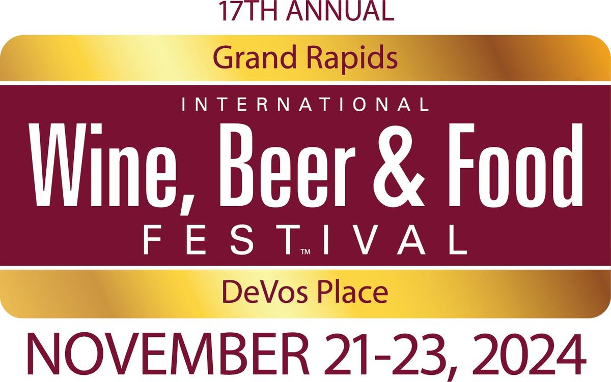 Grand Rapids International Wine, Beer & Food Festival