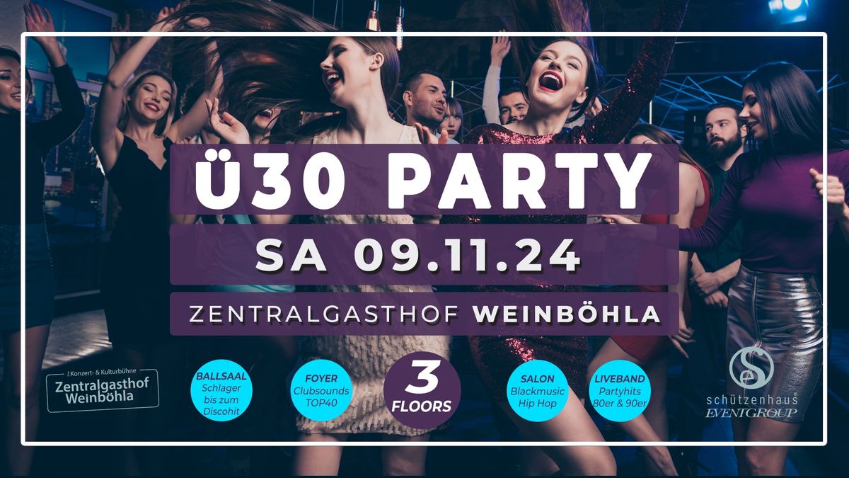 \u00dc30 PARTY | 3 Floors & Liveband | Zentralgasthof Weinb\u00f6hla \u2022 09.11.