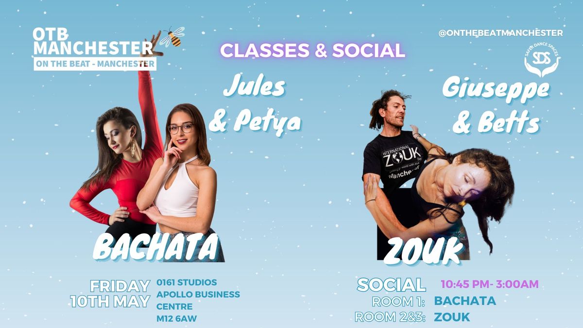 OTB Manchester - International Artist Jules & Petya - G & Betts - Bachata & Zouk Class & Social