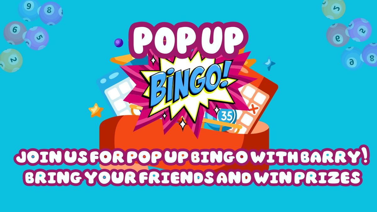 10\/9 Pop Up free BINGO with Bingo Barry! 