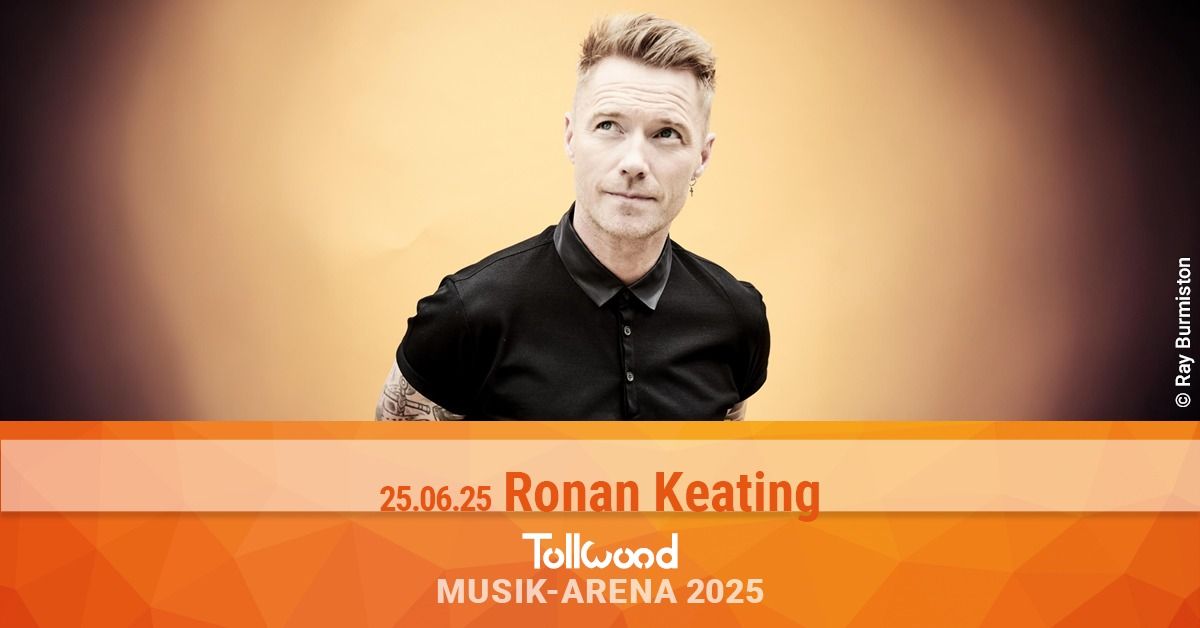 Ronan Keating | Tollwood Musik-Arena 2025