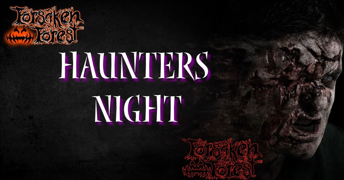 Forsaken Forest Haunters Weekend 