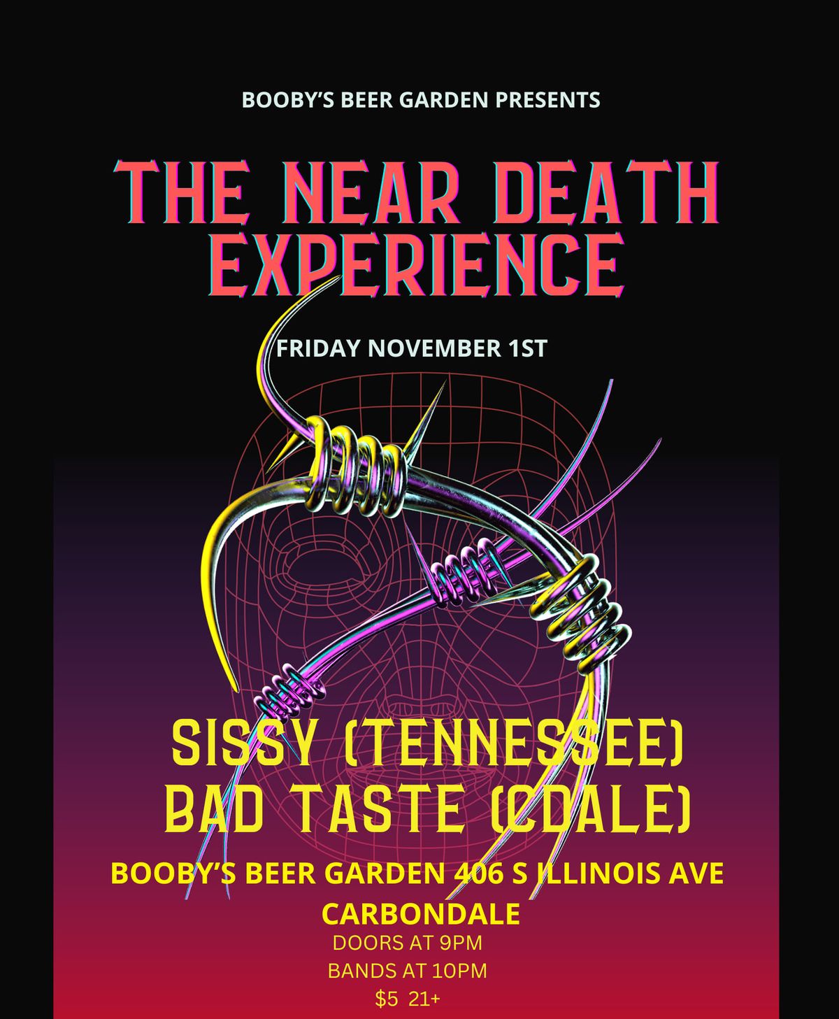 The Near Death Experience, Sissy, Bad Taste at Booby's