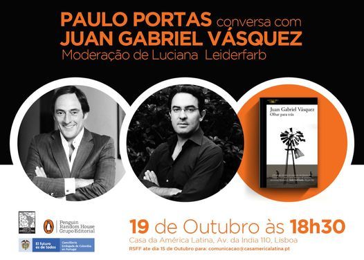 Conversa entre Juan Gabriel V\u00e1squez e Paulo Portas.