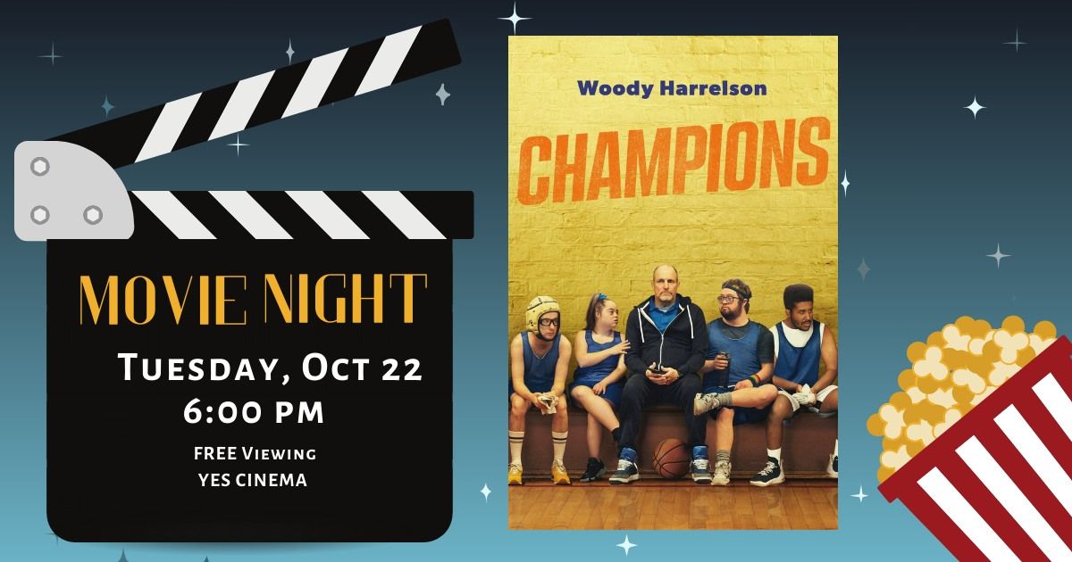 Champions Movie Viewing - FREE