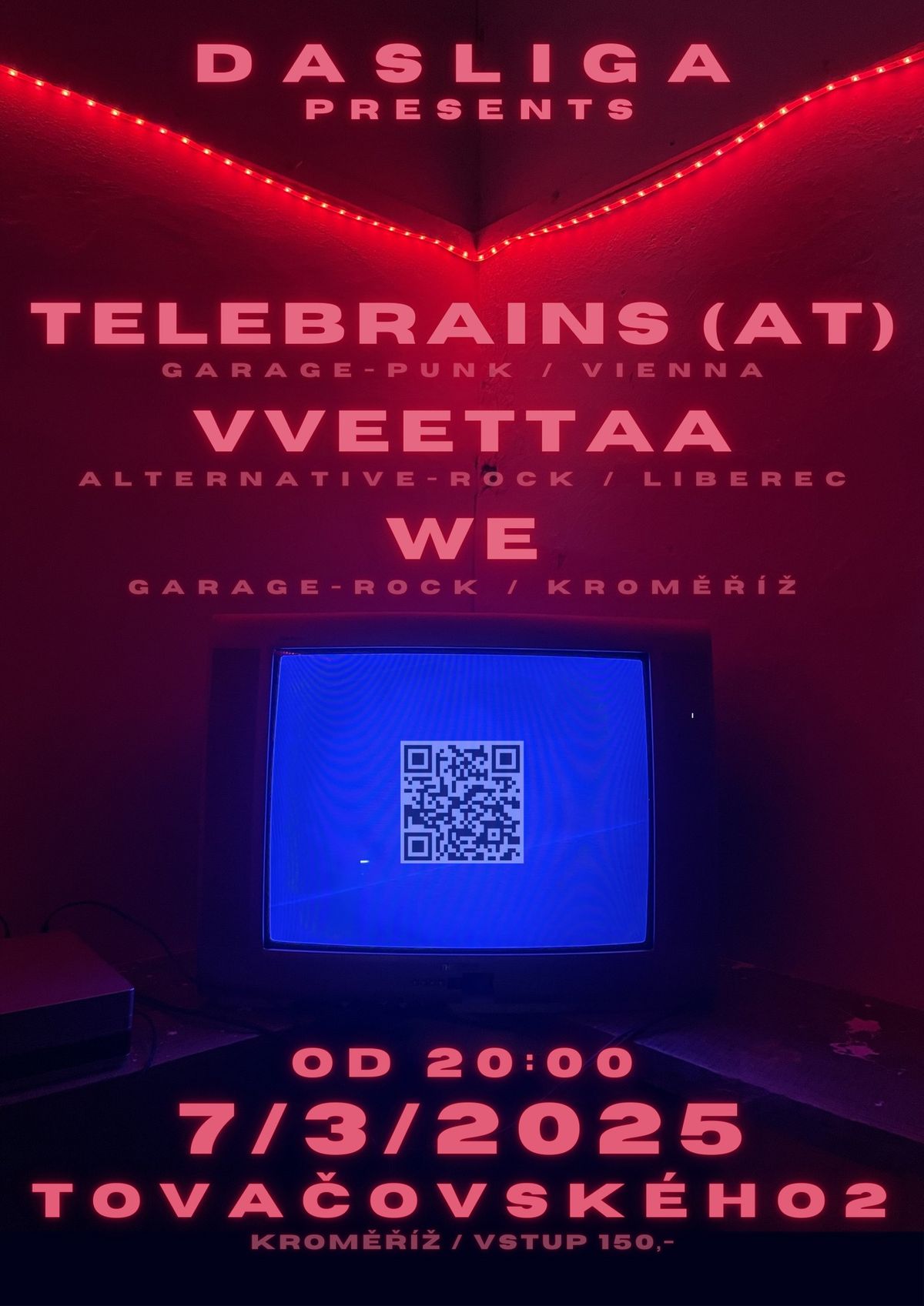 DasLiga presents: TELEBRAINS \/AT\/ + VVEETTAA + WE