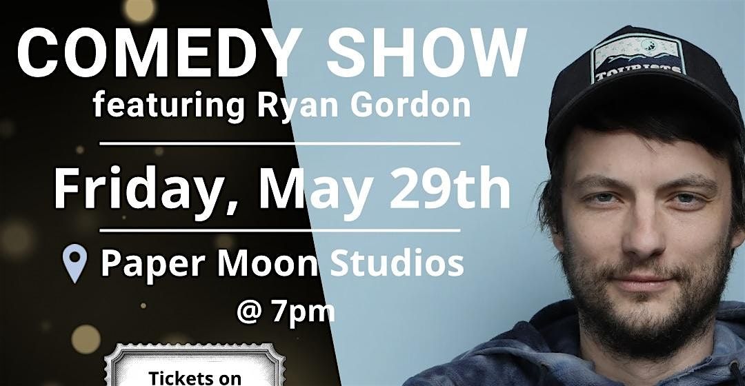 Comedy Show ft. Ryan Gordon
