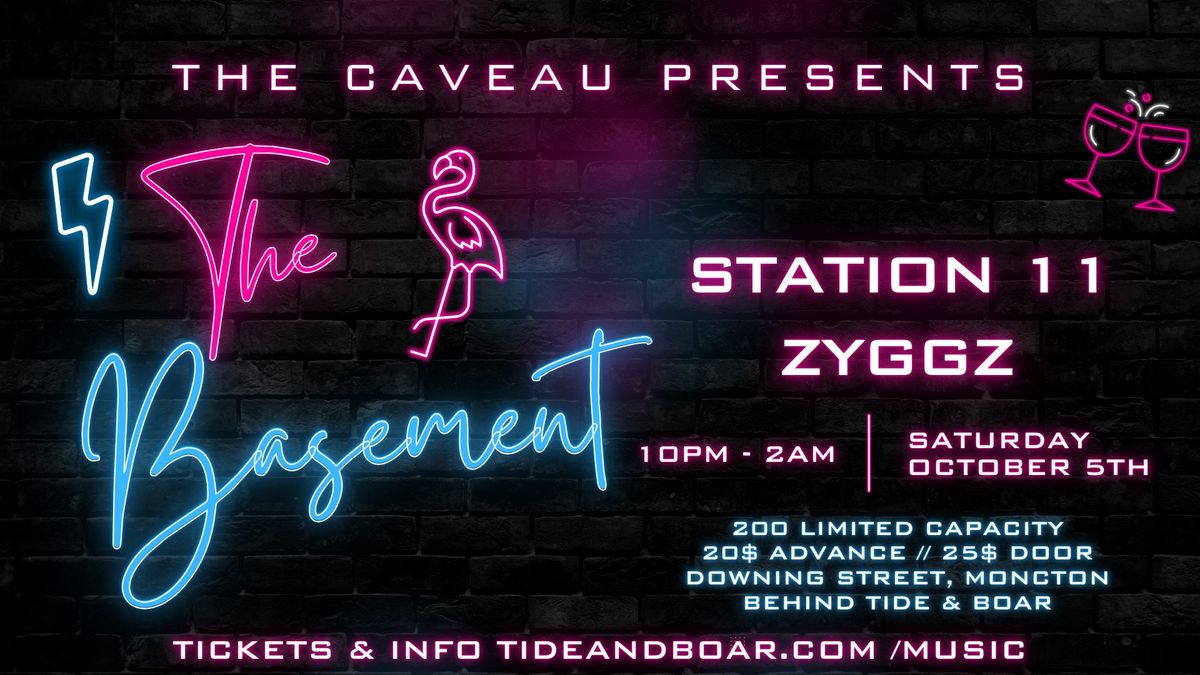 THE BASEMENT AT THE CAVEAU w\/ Station 11 & ZYGGZ