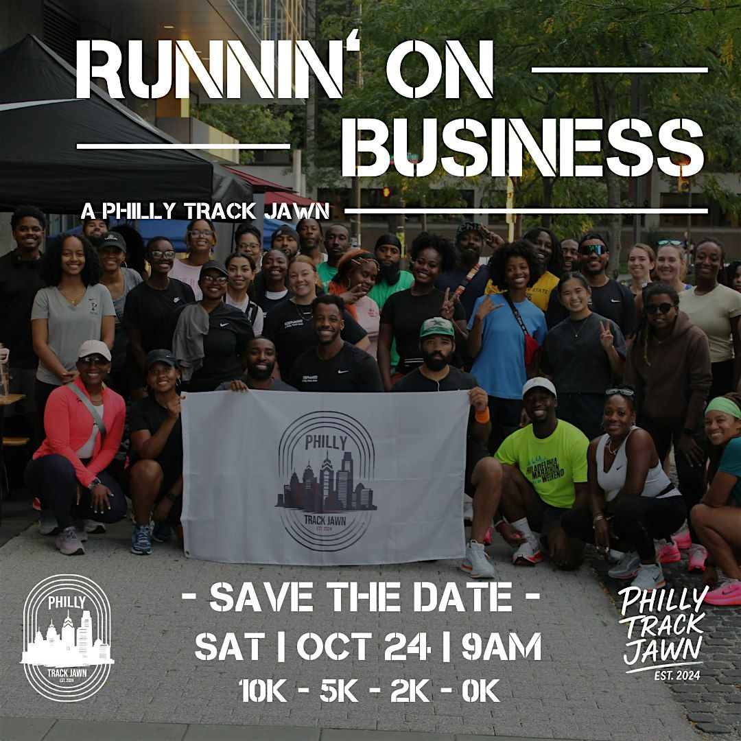 October Runnin\u2019 On Business, a Philly Track Jawn