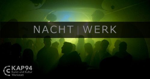 Nachtwerk, KAP94, Ingolstadt, 15 March 2025