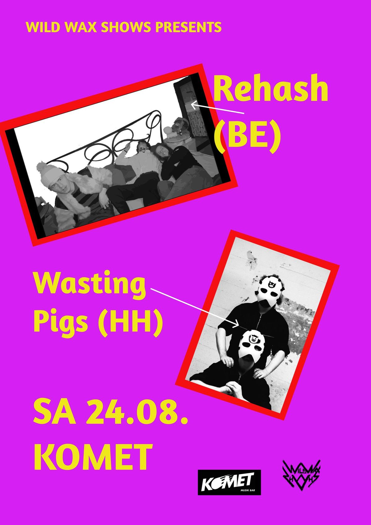 REHASH & WASTING PIGS - KOMET