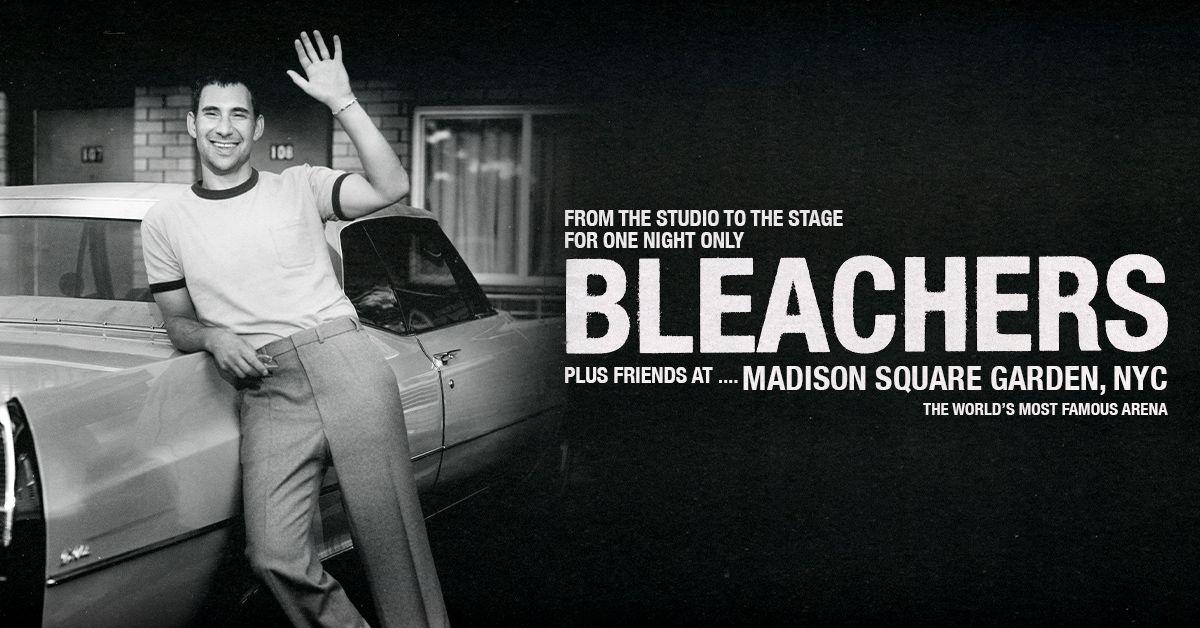 Bleachers: For One Night Only From The Studio To The Stage