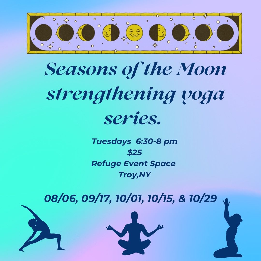 Seasons of the Moon strengthening yoga series with Amanda Mackey