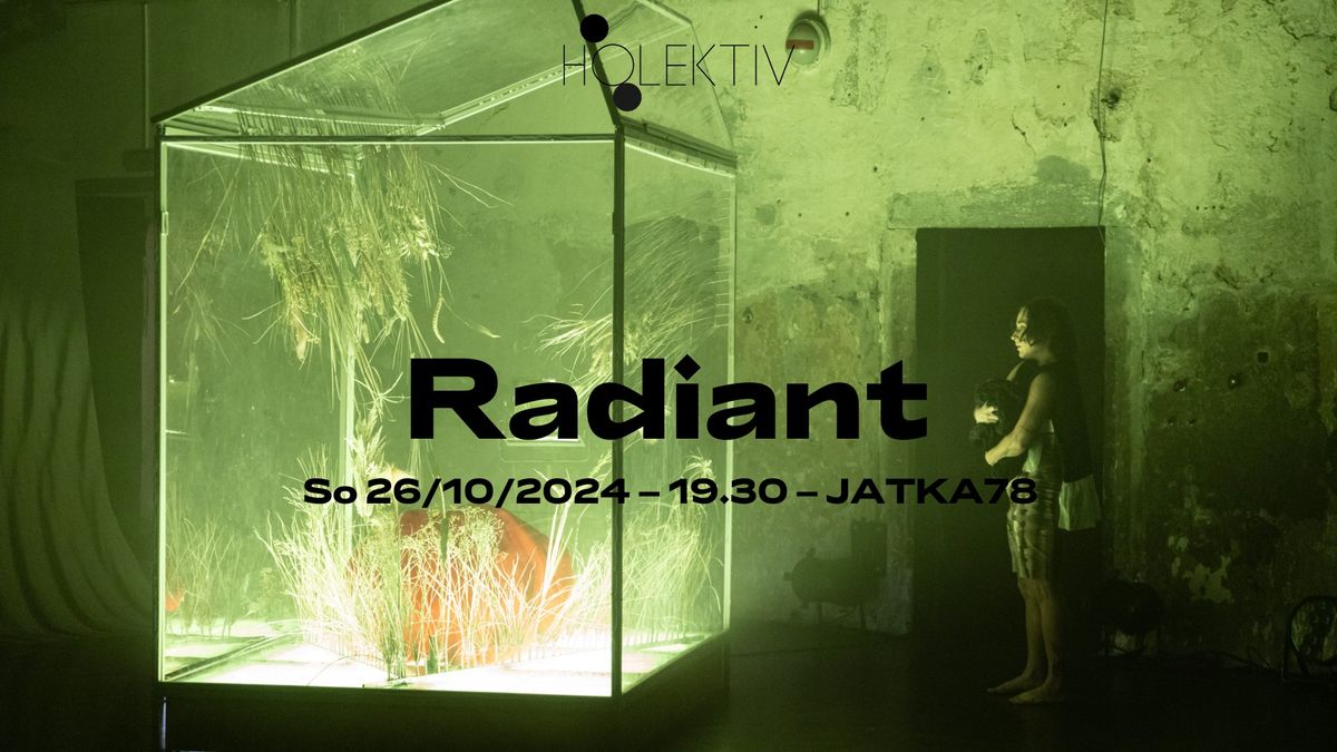 Holektiv: Radiant