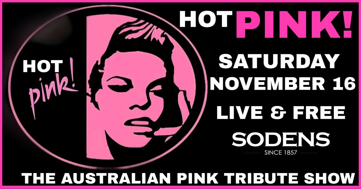 Pink Tribute Show HOT PINK Live @ Sodens!