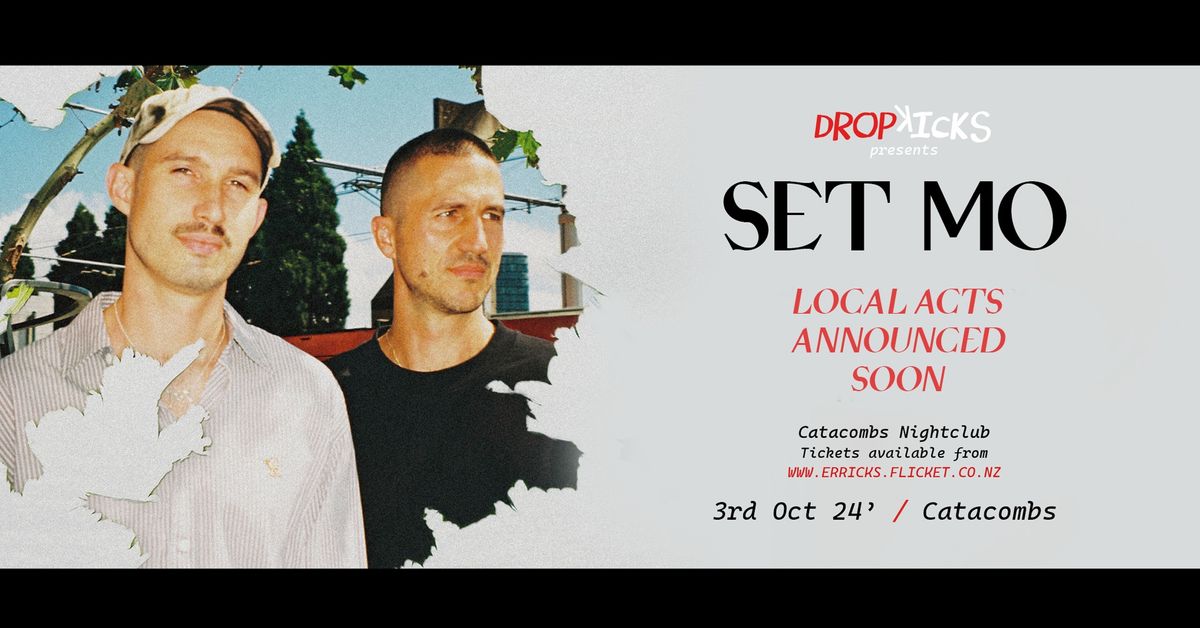 Dropkicks presents: SET MO live in Dunedin