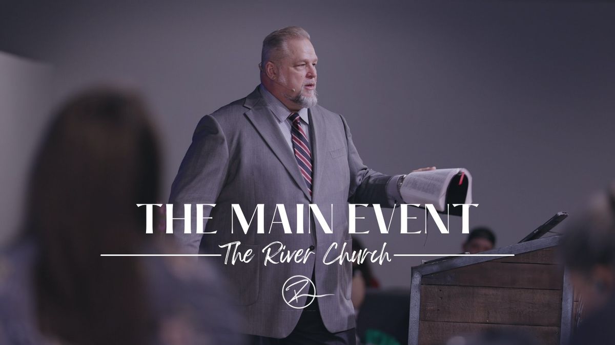 The Main Event - Sunday Morning Service