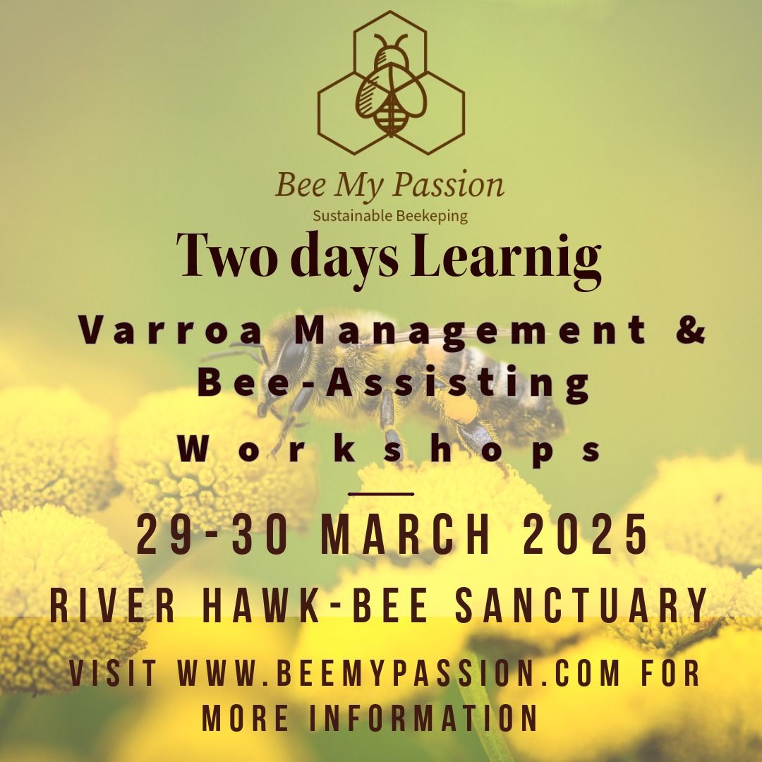 Varroa Management & Be-Assisting Two-day Workshop