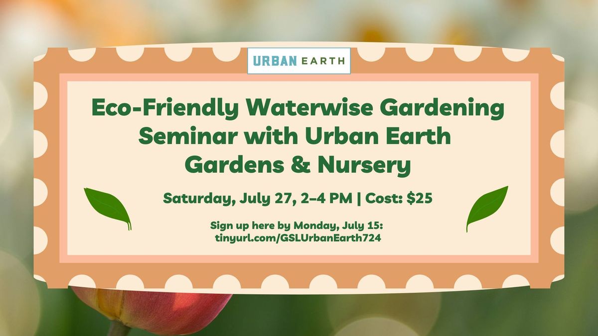 Eco-Friendly Waterwise Gardening Seminar