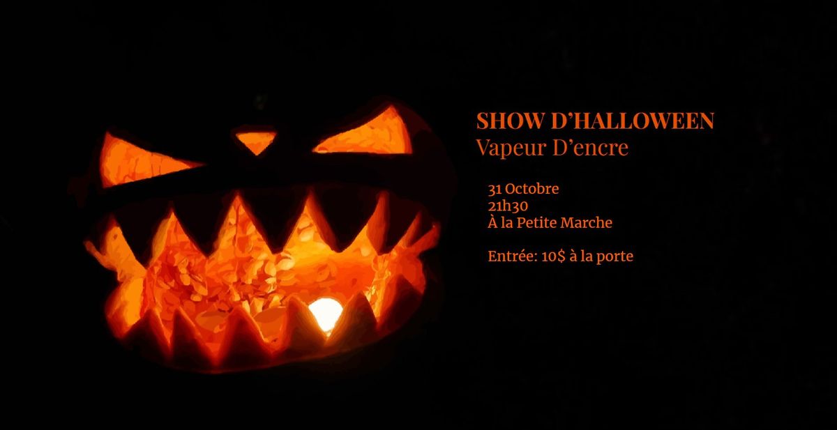 Show d'Halloween - Vapeur d'encre