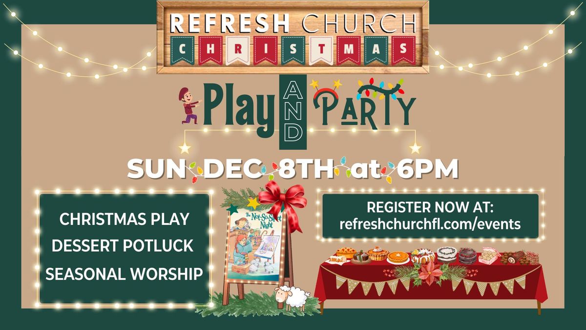 Refresh Church Christmas Play & Party