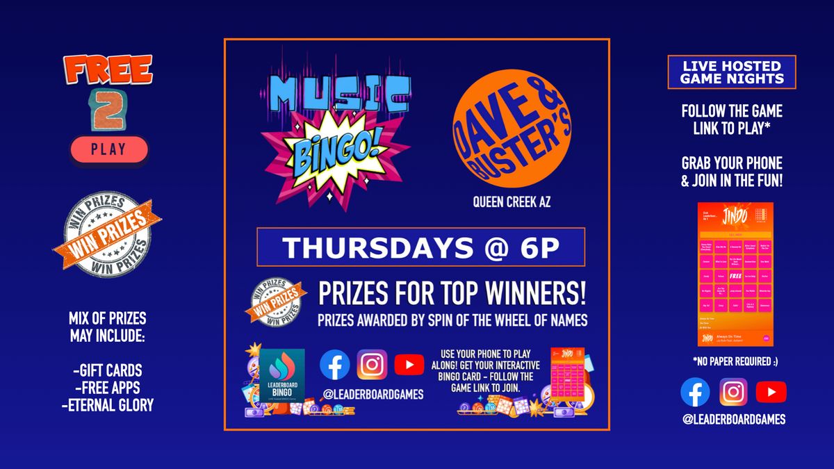 Music BINGO  | Dave & Buster's - Queen Creek AZ - THUR 6p @LeaderboardGames