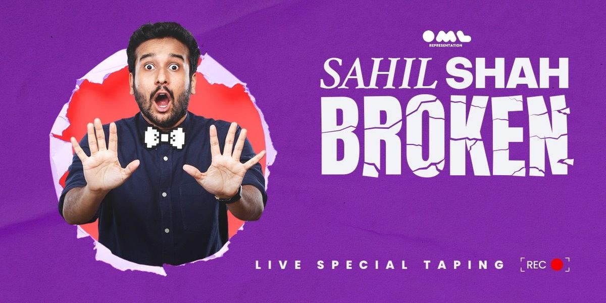 Broken by Sahil Shah (LIVE TAPING)