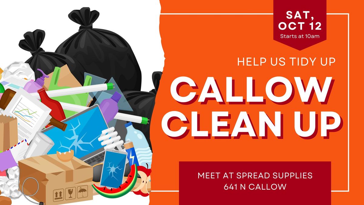 Callow Clean Up!