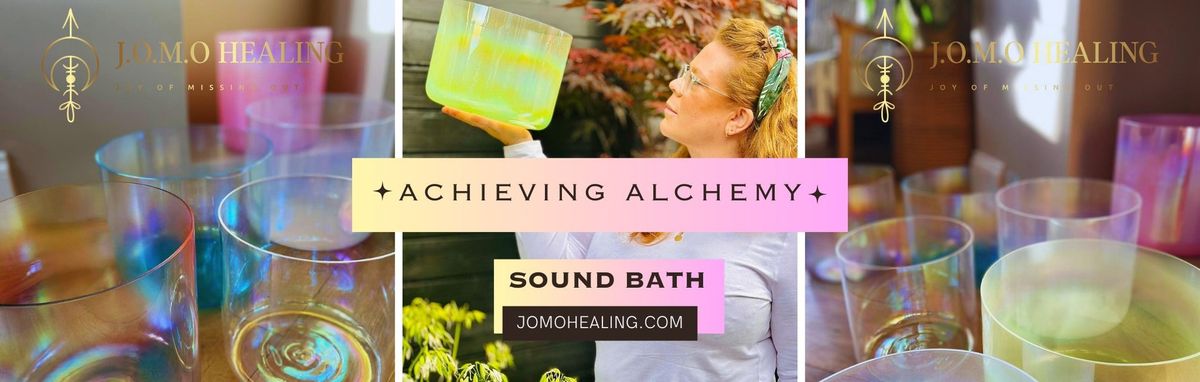 Sound Bath - Achieving Alchemy