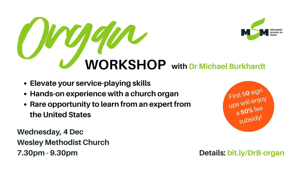 Organ Workshop with Dr Michael Burkhardt