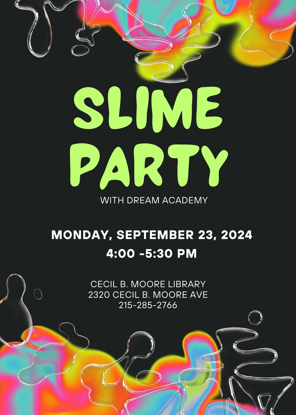 Slime Time at Cecil B. Moore