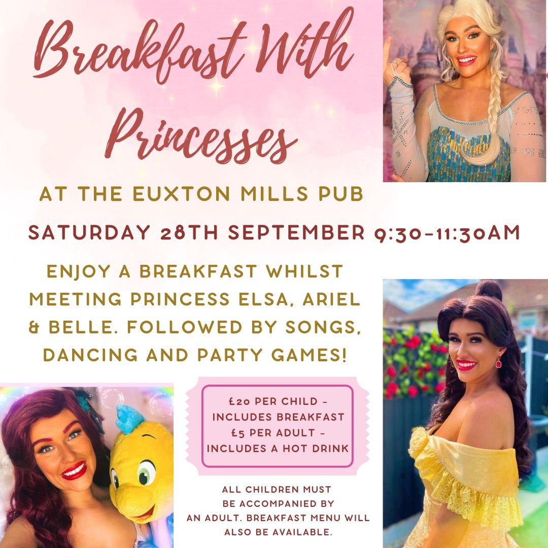 \ud83d\udc95\ud83d\udc51\ud83d\udcab Breakfast with Disney Princesses at The Euxton Mills \ud83d\udcab\ud83d\udc51\ud83d\udc95 