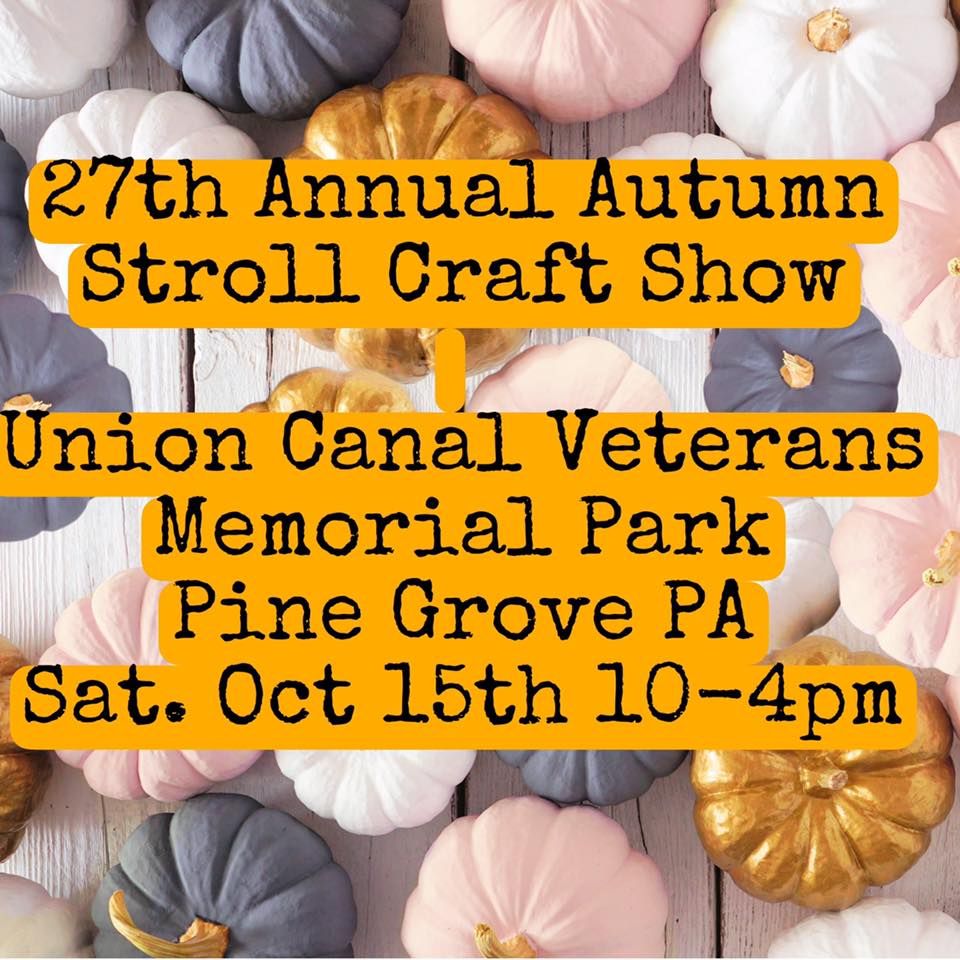 27th Annual Autumn Stroll Craft Show, 101 Spruce St, Pine Grove, PA