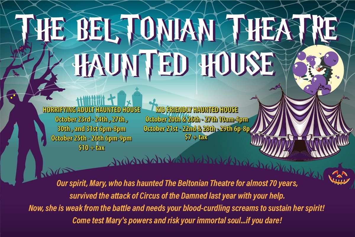 Haunted House at The Beltonian Theatre