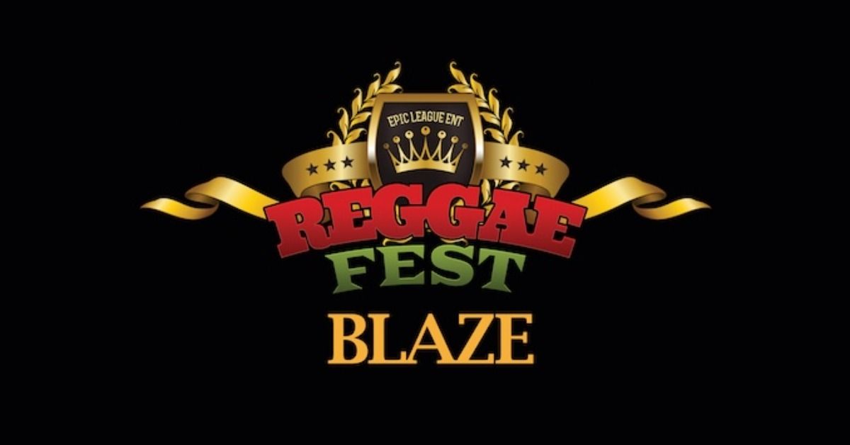 Reggae Fest Blaze