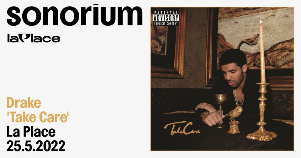 Sonorium | Drake "Take Care" (2011)