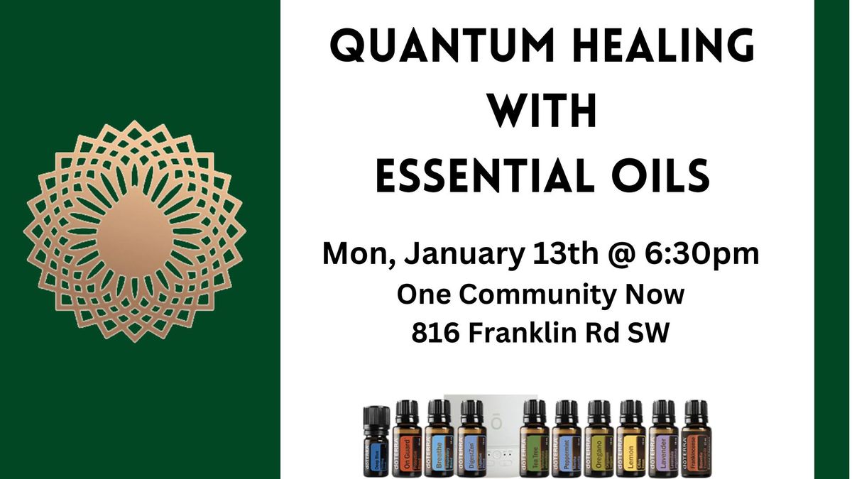 Quantum Healing with Essential Oils