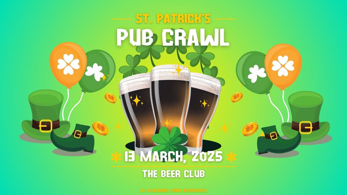 The Beer Club: \ud83c\udf40St Patrick\u2019s Day Pubcrawl\ud83c\udf40