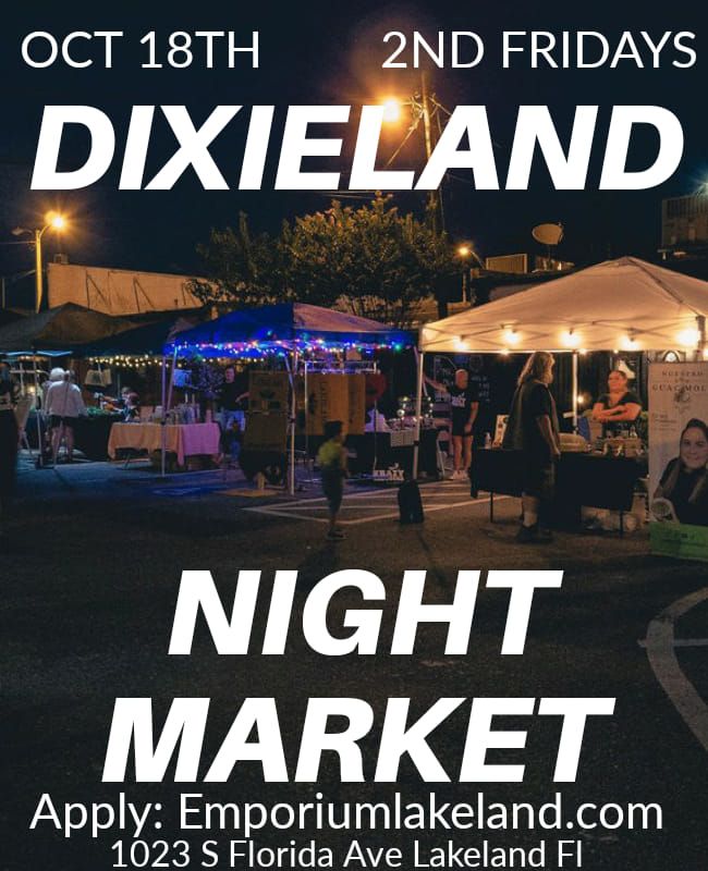 Dixieland Night Market on Friday Oct 18th 