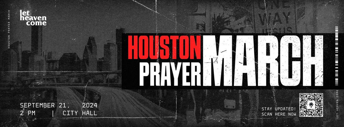 HOUSTON PRAYER MARCH