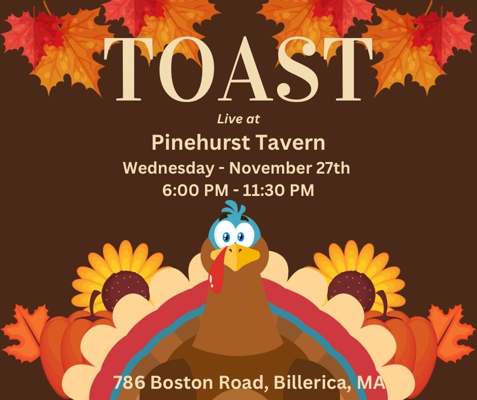 TOAST\u2019s Thanksgiving Eve Live Music Event