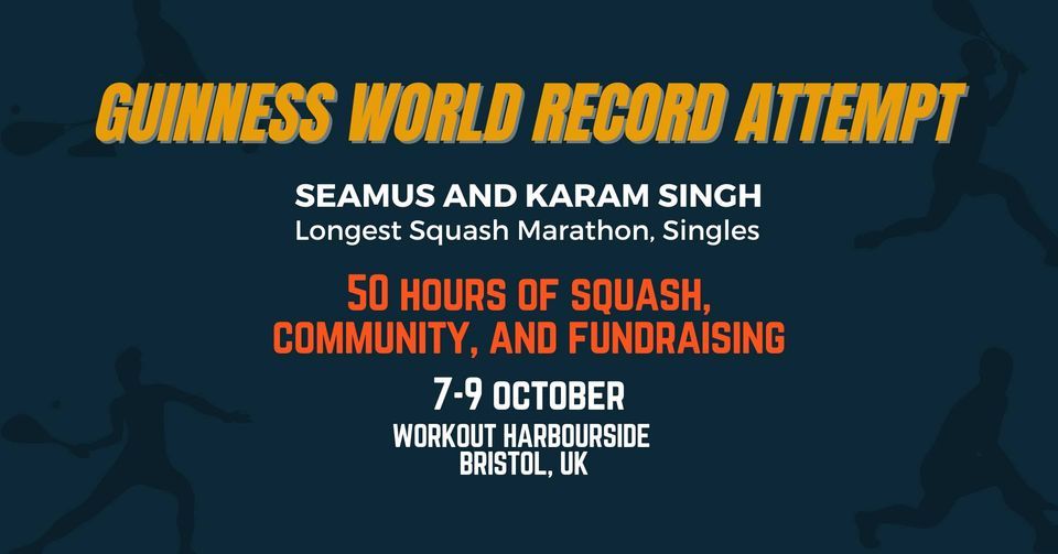 Guinness World Record Attempt: Longest Squash Marathon (50 hours!)