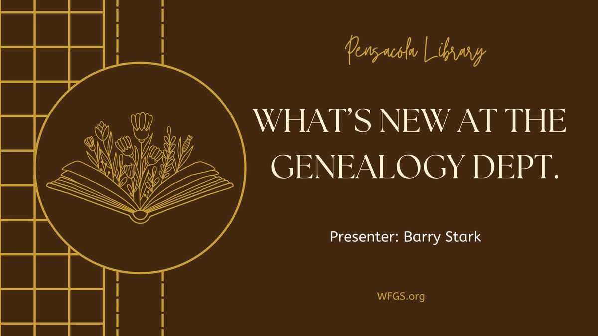 WFGS: What's New at the Genealogy Dept.